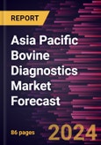 Asia Pacific Bovine Diagnostics Market Forecast to 2030 - Regional Analysis - by Product, and End User- Product Image