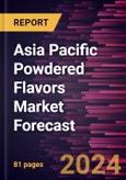 Asia Pacific Powdered Flavors Market Forecast to 2030 - Regional Analysis - by Type, Category, and Application- Product Image