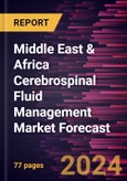 Middle East & Africa Cerebrospinal Fluid Management Market Forecast to 2030 - Regional Analysis - by Product and End User- Product Image