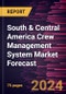 South & Central America Crew Management System Market Forecast to 2030 - Regional Analysis - by Component, Deployment, Airline Type, and Application - Product Image