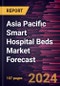 Asia Pacific Smart Hospital Beds Market Forecast to 2030 - Regional Analysis - by Patient Weight, Offering, Application, and End User - Product Thumbnail Image