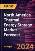 North America Thermal Energy Storage Market Forecast to 2030 - Regional Analysis - by Technology, Storage Material, Application, and End User- Product Image