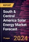 South & Central America Solar Energy Market Forecast to 2030 - Regional Analysis - by Technology, Application, and End User - Product Thumbnail Image