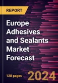 Europe Adhesives and Sealants Market Forecast to 2030 - Regional Analysis - by Resin Type and by End-Use Industry- Product Image