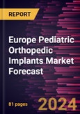 Europe Pediatric Orthopedic Implants Market Forecast to 2030 - Regional Analysis - by Type, Application, and End User- Product Image