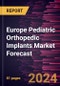 Europe Pediatric Orthopedic Implants Market Forecast to 2030 - Regional Analysis - by Type, Application, and End User - Product Thumbnail Image