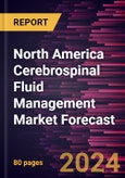 North America Cerebrospinal Fluid Management Market Forecast to 2030 - Regional Analysis - by Product and End User- Product Image