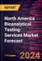 North America Bioanalytical Testing Services Market Forecast to 2030 - Regional Analysis - by Services; Disease Indication; and End User - Product Thumbnail Image