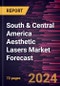 South & Central America Aesthetic Lasers Market Forecast to 2030 - Regional Analysis - by Type, Application, and End User - Product Image