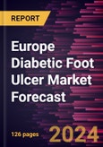 Europe Diabetic Foot Ulcer Market Forecast to 2030 - Regional Analysis -By Ulcer Type, Treatment Type, Infection Severity, and End User- Product Image