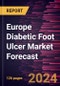 Europe Diabetic Foot Ulcer Market Forecast to 2030 - Regional Analysis -By Ulcer Type, Treatment Type, Infection Severity, and End User - Product Image