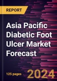 Asia Pacific Diabetic Foot Ulcer Market Forecast to 2030 - Regional Analysis -By Ulcer Type, Treatment Type, Infection Severity, and End User- Product Image