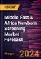 Middle East & Africa Newborn Screening Market Forecast to 2030 - Regional Analysis - by Product Type, Technology, and End User - Product Image