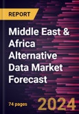 Middle East & Africa Alternative Data Market Forecast to 2030 - Regional Analysis - by Data Type and Industry- Product Image