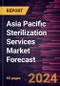 Asia Pacific Sterilization Services Market Forecast to 2030 - Regional Analysis - by Mode of Delivery, Method, Service Type, and End User - Product Thumbnail Image