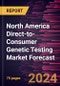North America Direct-to-Consumer Genetic Testing Market Forecast to 2030 - Regional Analysis - by Test Type, Technology, and Distribution Channel - Product Thumbnail Image