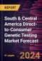 South & Central America Direct-to-Consumer Genetic Testing Market Forecast to 2030 - Regional Analysis - by Test Type, Technology, and Distribution Channel - Product Thumbnail Image