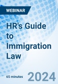 HR's Guide to Immigration Law - Webinar (ONLINE EVENT: June 18, 2024)- Product Image