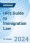 HR's Guide to Immigration Law - Webinar - Product Thumbnail Image