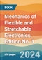 Mechanics of Flexible and Stretchable Electronics. Edition No. 1 - Product Thumbnail Image