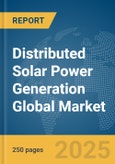 Distributed Solar Power Generation Global Market Report 2025- Product Image