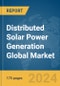 Distributed Solar Power Generation Global Market Report 2024 - Product Image