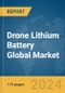 Drone Lithium Battery Global Market Report 2024 - Product Thumbnail Image