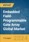 Embedded Field-Programmable Gate Array (FPGA) Global Market Report 2024 - Product Image