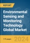 Environmental Sensing and Monitoring Technology Global Market Report 2024 - Product Image