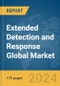 Extended Detection and Response Global Market Report 2024 - Product Image