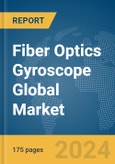 Fiber Optics Gyroscope Global Market Report 2024- Product Image