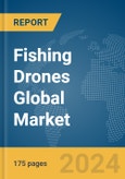 Fishing Drones Global Market Report 2024- Product Image