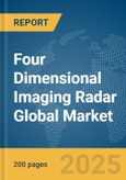 Four Dimensional (4D) Imaging Radar Global Market Report 2025- Product Image