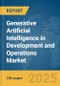 Generative Artificial Intelligence in Development and Operations (DevOps) Market Report 2025 - Product Image