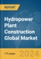 Hydropower Plant Construction Global Market Report 2024 - Product Thumbnail Image