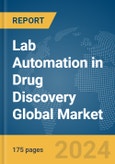 Lab Automation in Drug Discovery Global Market Report 2024- Product Image