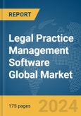 Legal Practice Management Software Global Market Report 2024- Product Image