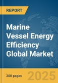 Marine Vessel Energy Efficiency Global Market Report 2025- Product Image