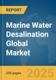 Marine Water Desalination Global Market Report 2025- Product Image