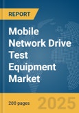 Mobile Network Drive Test Equipment Market Report 2025- Product Image