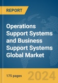 Operations Support Systems and Business Support Systems (OSS and BSS) Global Market Report 2024- Product Image