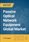 Passive Optical Network Equipment Global Market Report 2024 - Product Thumbnail Image
