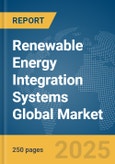 Renewable Energy Integration Systems Global Market Report 2025- Product Image