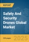 Safety And Security Drones Global Market Report 2025 - Product Thumbnail Image