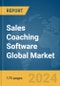 Sales Coaching Software Global Market Report 2024 - Product Image