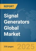 Signal Generators Global Market Report 2025- Product Image