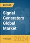 Signal Generators Global Market Report 2024 - Product Image