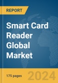 Smart Card Reader Global Market Report 2024- Product Image