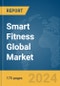 Smart Fitness Global Market Report 2024 - Product Thumbnail Image