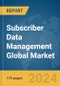 Subscriber Data Management Global Market Report 2024 - Product Thumbnail Image